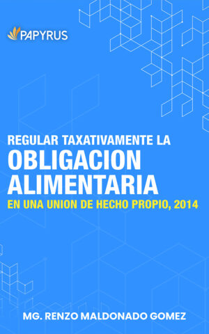 Regular taxativamente la obligacion alimentaria en una union de hecho propio 2014